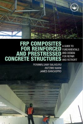 FRP Composites for Reinforced and Prestressed Concrete Structures